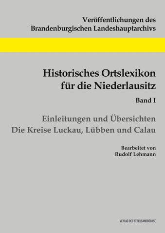 Historisches Ortslexikon für die Niederlausitz, Band I