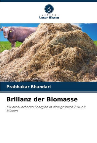 Brillanz der Biomasse
