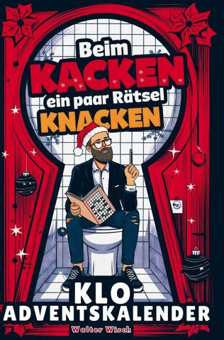 Beim Kacken ein paar Rätsel knacken - Der Klo Adventskalender für Männer