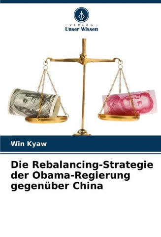 Die Rebalancing-Strategie der Obama-Regierung gegenüber China