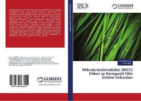 Mikrokristalinselüloz (MCC) Eldesi ve Kompozit Film Üretim ¿mkanlar¿