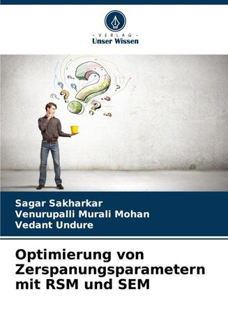 Optimierung von Zerspanungsparametern mit RSM und SEM