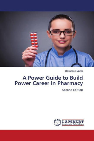 A Power Guide to Build Power Career in Pharmacy