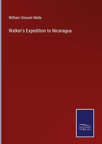 Walker's Expedition to Nicaragua