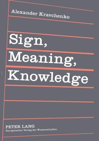Sign, Meaning, Knowledge