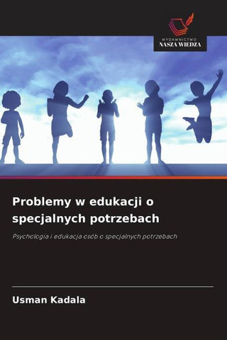 Problemy w edukacji o specjalnych potrzebach