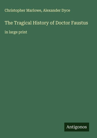 The Tragical History of Doctor Faustus