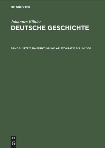 Urzeit, Bauerntum und Aristokratie bis um 1100