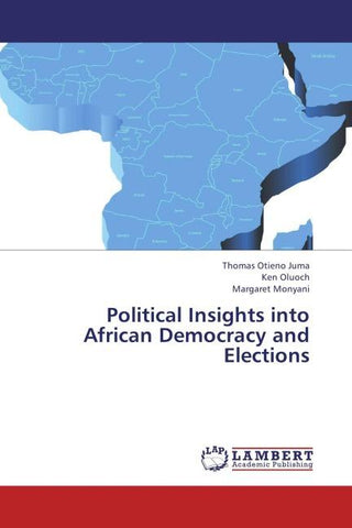 Political Insights into African Democracy and Elections