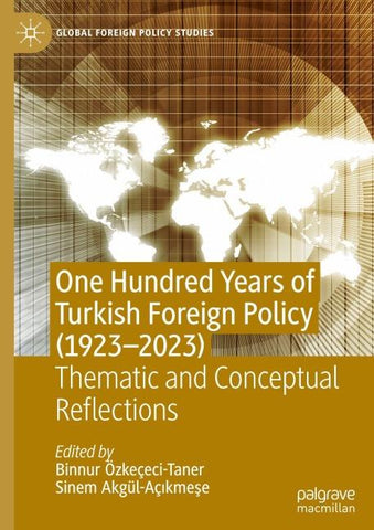 One Hundred Years of Turkish Foreign Policy (1923-2023)