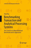Benchmarking Transaction and Analytical Processing Systems