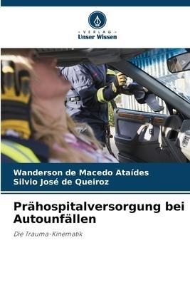 Prähospitalversorgung bei Autounfällen