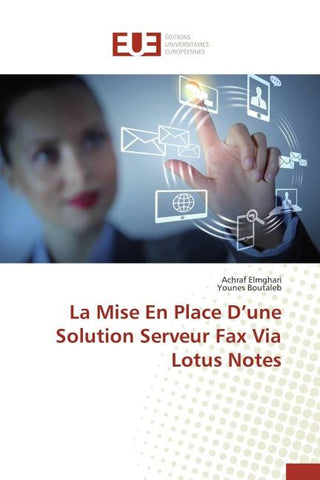 La Mise En Place D'une Solution Serveur Fax Via Lotus Notes