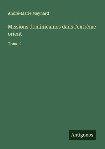 Missions dominicaines dans l'extrême orient