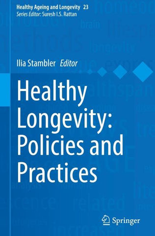Healthy Longevity: Policies and Practices