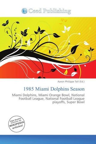 1985 Miami Dolphins Season