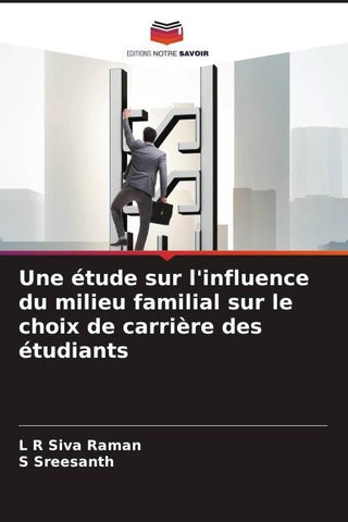 Une étude sur l'influence du milieu familial sur le choix de carrière des étudiants