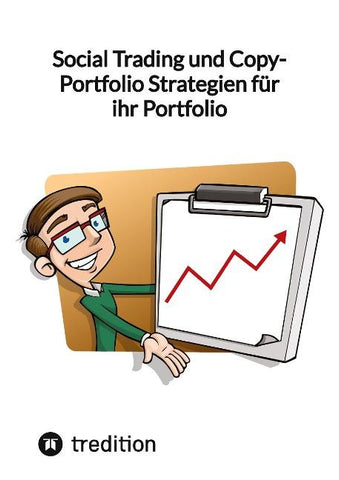 Social Trading und Copy-Portfolio Strategien für ihr Portfolio