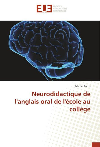 Neurodidactique de l'anglais oral de l'école au collège