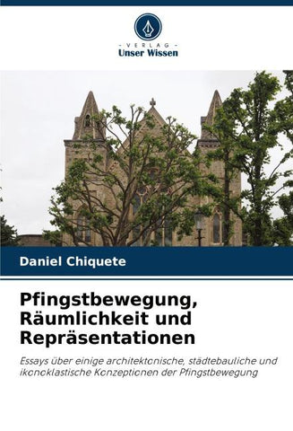 Pfingstbewegung, Räumlichkeit und Repräsentationen