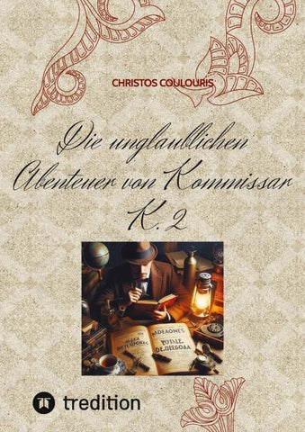 Die unglaublichen Abenteuer von Kommissar K. 2