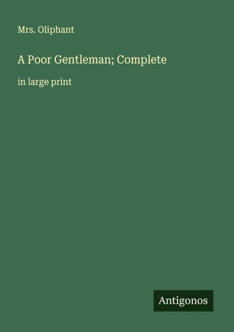 A Poor Gentleman; Complete
