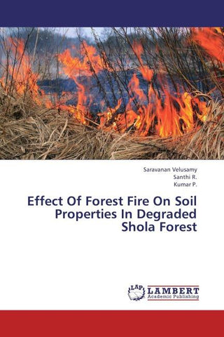 Effect Of Forest Fire On Soil Properties In Degraded Shola Forest