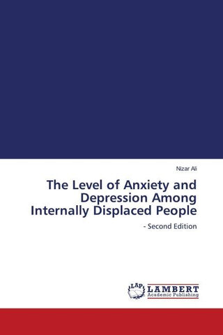 The Level of Anxiety and Depression Among Internally Displaced People