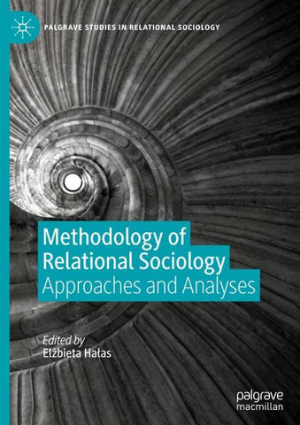 Methodology of Relational Sociology