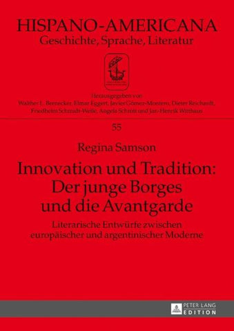 Innovation und Tradition: Der junge Borges und die Avantgarde