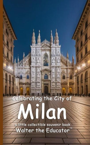 Celebrating the City of Milan