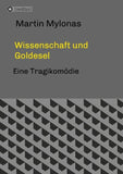 Wissenschaft und Goldesel