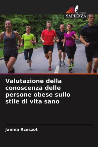 Valutazione della conoscenza delle persone obese sullo stile di vita sano