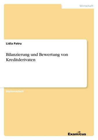 Bilanzierung und Bewertung von Kreditderivaten