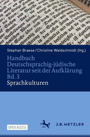 Handbuch Deutschsprachig-jüdische Literatur seit der Aufklärung Bd. 3: Sprachkulturen