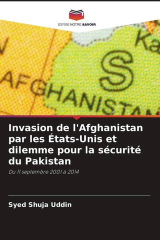 Invasion de l'Afghanistan par les États-Unis et dilemme pour la sécurité du Pakistan