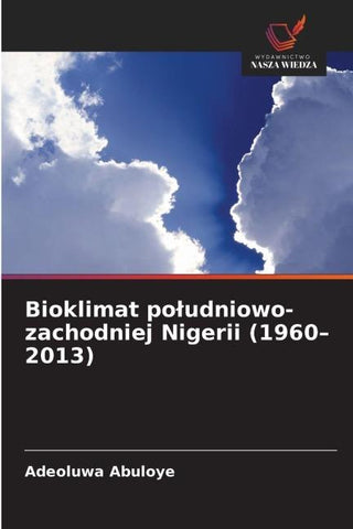 Bioklimat po¿udniowo-zachodniej Nigerii (1960-2013)