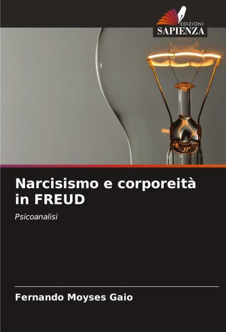 Narcisismo e corporeità in FREUD