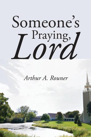 Someone's Praying, Lord