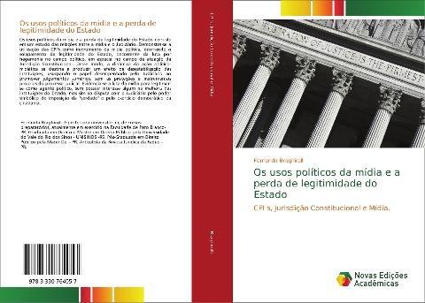 Os usos políticos da mídia e a perda de legitimidade do Estado