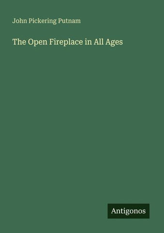 The Open Fireplace in All Ages