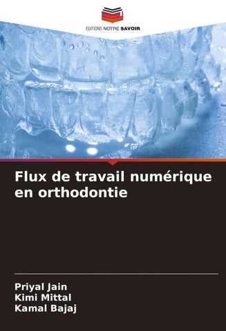 Flux de travail numérique en orthodontie