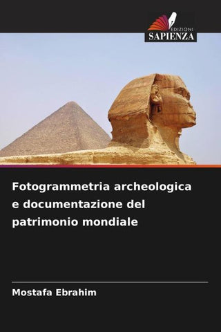 Fotogrammetria archeologica e documentazione del patrimonio mondiale