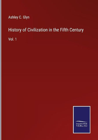History of Civilization in the Fifth Century