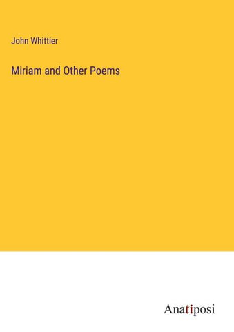 Miriam and Other Poems