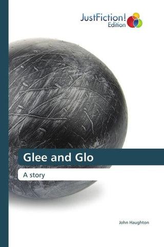 Glee and Glo