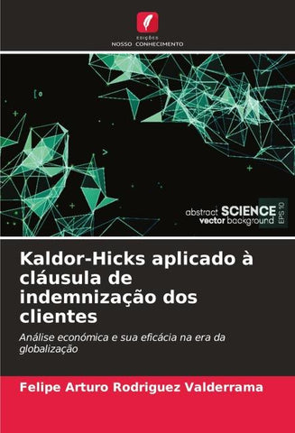 Kaldor-Hicks aplicado à cláusula de indemnização dos clientes