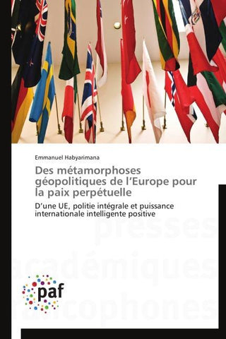 Des métamorphoses géopolitiques de l'Europe pour la paix perpétuelle