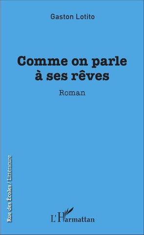 Comme on parle à ses rêves