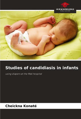 Studies of candidiasis in infants